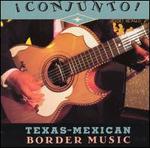Conjunto!: Texas-Mexican Border Music, Vol. 2
