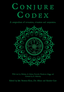 Conjure Codex 2: A Compendium of Invocation, Evocation, and Conjuration