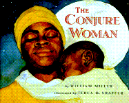 Conjure Woman: A Tale of African Magic