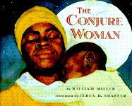 Conjure Woman: A Tale of African Magic - Miller, William