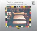 Conlon Nancarrow: Studies for Player Piano, Vols. 3 & 4 - Conlon Nancarrow (player piano)