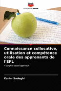 Connaissance collocative, utilisation et comp?tence orale des apprenants de l'EFL