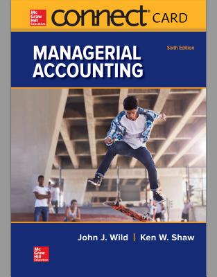 Connect Access Card for Managerial Accounting - Wild, John, and Shaw, Ken