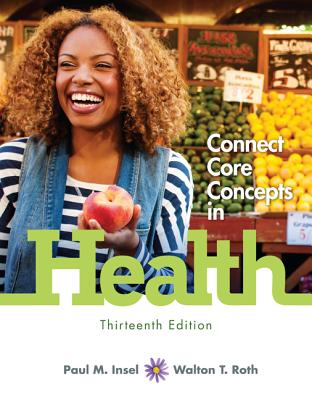 Connect Core Concepts in Health, Loose-Leaf Edition - Insel, Paul M, and Roth, Walton