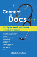 Connect the Docs: Put Digital Health Into Practice: A Handbook for Clinicians