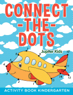 Connect-The-Dots: Activity Book Kindergarten