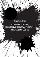 ConnectDoor, Massenveranstaltungen, Fremdeinflsse