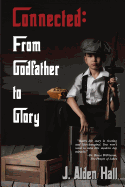 Connected: Godfather to Glory