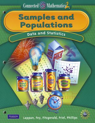 Connected Mathematics 2: Samples and Populations: Data and Statistics - Lappan, Glenda, and Fey, James T, and Fitzgerald, William M