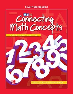 Connecting Math Concepts Level A, Workbook 2 - McGraw Hill