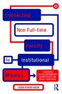 Connecting Non Full-Time Faculty to Institutional Mission: A Guidebook for College/University Administrators and Faculty Developers