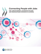 Connecting People with Jobs: The Labour Market, Activation Policies and Disadvantaged Workers in Slovenia