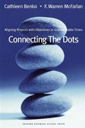 Connecting the Dots: Aligning Projects with Objectives in Unpredictable Times