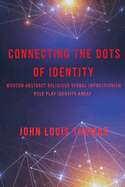 Connecting the Dots of Identty