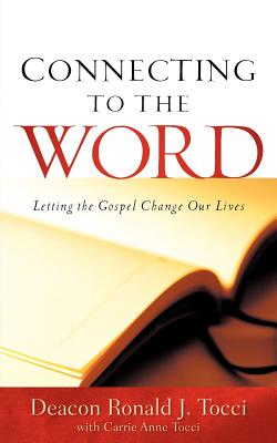 Connecting To The Word - Tocci, Ronald J, and Tocci, Carrie Anne