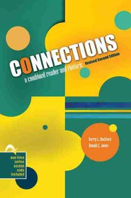 Connections: A Combined Reader and Rhetoric - Jones, Donald, and Beckford, Kerry