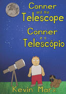Conner and the Telescope Conner e o Telesc?pio: Children's Bilingual Picture Book: English, Brazilian Portuguese