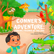 Conner's Adventure: Finding Friends at the Zoo