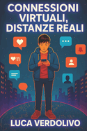 Connessioni Virtuali, Distanze Reali