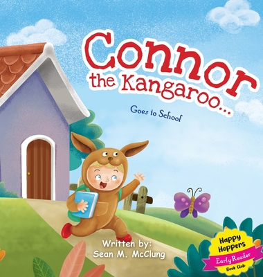 Connor The Kangaroo Goes to School - McClung