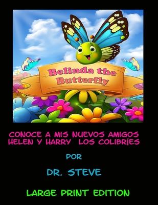 Conoce a Mis Nuevos Amigos... Helen y Harry Los Colibr?es por Doctor Steve - Brooks, Steven, Dr.