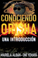 Conociendo Orisha: Una introduccin