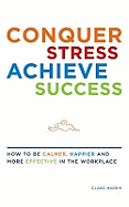 Conquer Stress Achieve Success