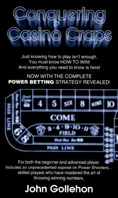 Conquering Casino Craps - Gollehon, John T