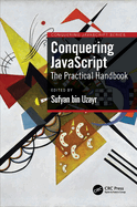 Conquering JavaScript: The Practical Handbook