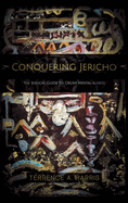 Conquering Jericho: The Biblical Guide to Crush Mental Illness