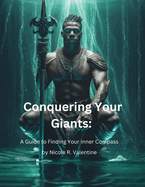 Conquering Your Giants: A Guide to Finding Your Inner Compass