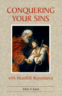 Conquering Your Sins with Heartfelt Repentance