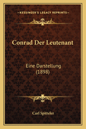 Conrad Der Leutenant: Eine Darstellung (1898)
