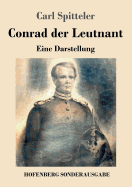 Conrad der Leutnant: Eine Darstellung