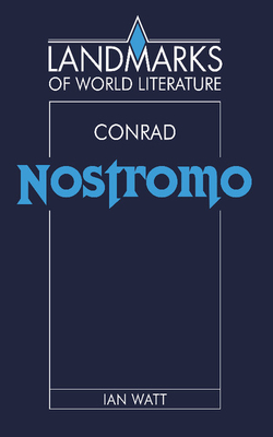 Conrad: Nostromo - Watt, Ian