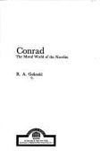 Conrad: The Moral World of the Novelist - Gekoski, Rick