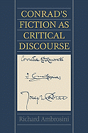 Conrad's Fiction as Critical Discourse - Ambrosini, Richard