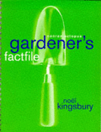 Conran Octopus Gardener's Factfile - Kingsbury, Noel