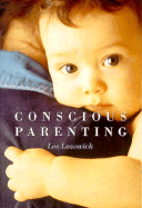 Conscious Parenting - Lozowick, Lee