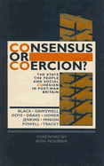 Consensus or Coercion?