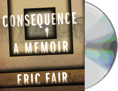 Consequence: A Memoir