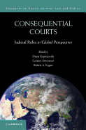 Consequential Courts: Judicial Roles in Global Perspective