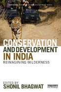 Conservation and Development in India: Reimagining Wilderness