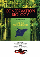 Conservation Biology: For the Coming Decade - Fiedler, Peggy L (Editor), and Kareiva, Peter M (Editor)