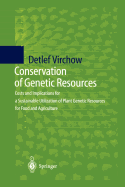 Conservation of Genetic Resources: Costs and Implications for a Sustainable Utilization of Plant Genetic Resources for Food and Agriculture