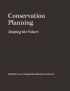 Conservation Planning: Shaping the Future