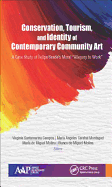 Conservation, Tourism, and Identity of Contemporary Community Art: A Case Study of Felipe Seade's Mural Allegory to Work