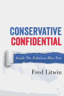 Conservative Confidential: Inside the Fabulous Blue Tent
