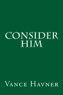 Consider Him
