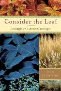 Consider the Leaf: Foliage in Garden Design